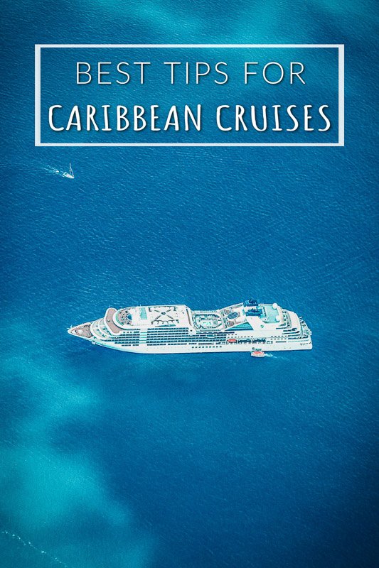 Coolest cruises in Caribbean and top itineraries and travel tips