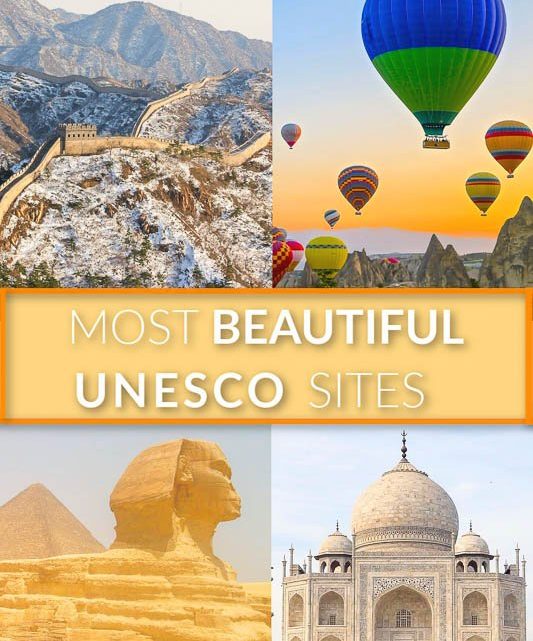 28 Best UNESCO World Heritage Sites to Visit in 2021