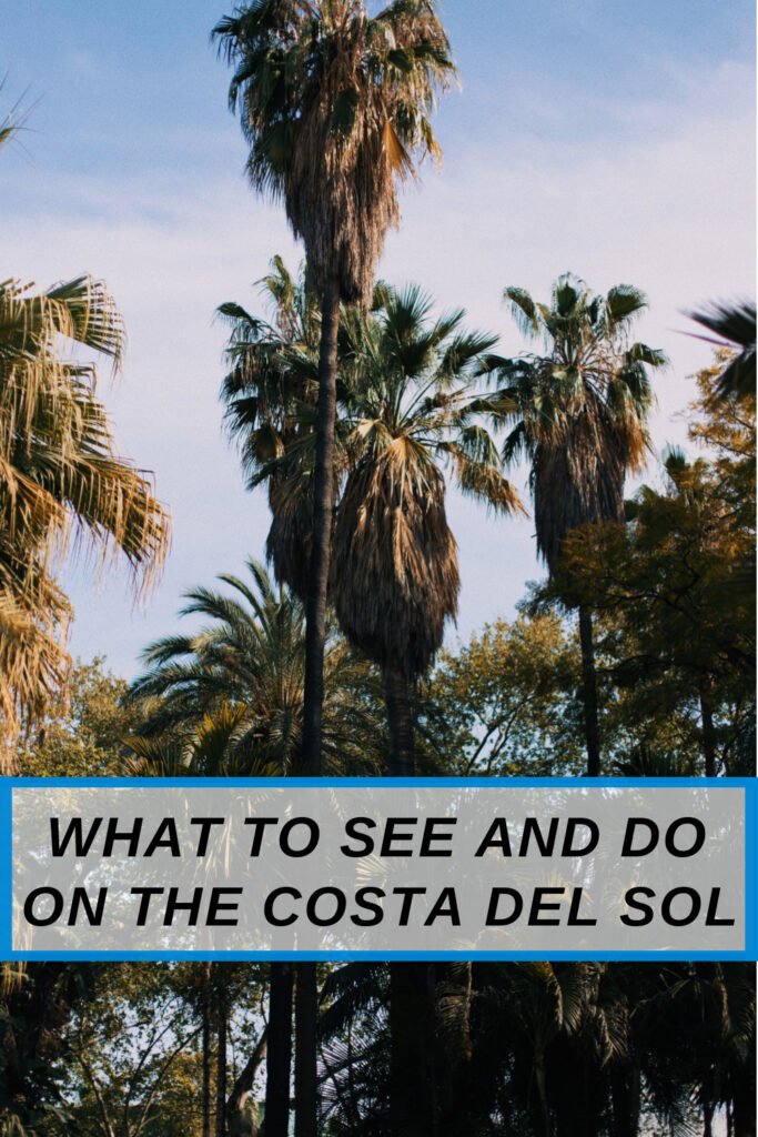 The top things to do in Costa del Sol Spain